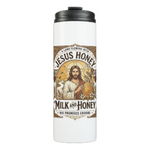 Jesus Honey Milk And Honey Jesus Honey Milk Honey  Thermal Tumbler