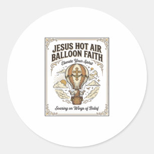 Jesus Hot Air Balloon Faith Jesus Hot Air Balloon  Classic Round Sticker