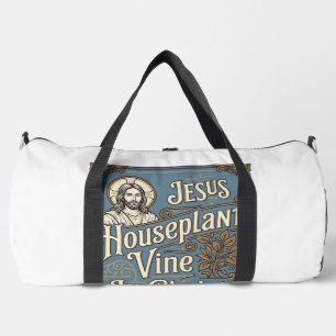Jesus Houseplant Vine In Christ Jesus Houseplant V Duffle Bag