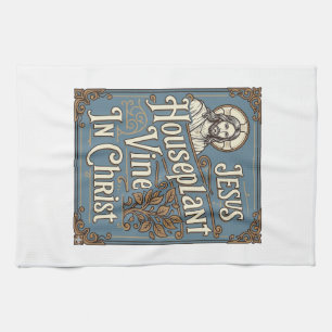 Jesus Houseplant Vine In Christ Jesus Houseplant V Kitchen Towel