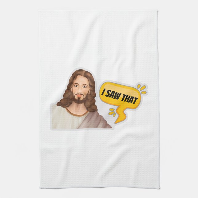 Jesus I Saw That Kitchen Towel (Vertical)