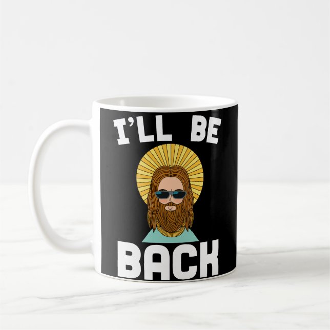 Jésus I sera de retour chrétien drôle de tasse de (Gauche)