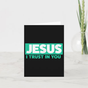 Jesus, I Trust In You Card