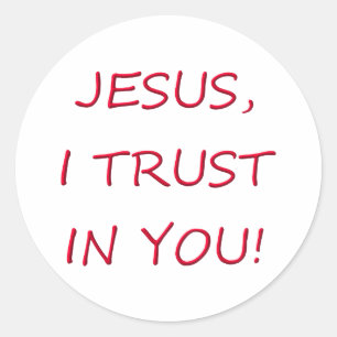 Jesus I trust in you Classic Round Sticker