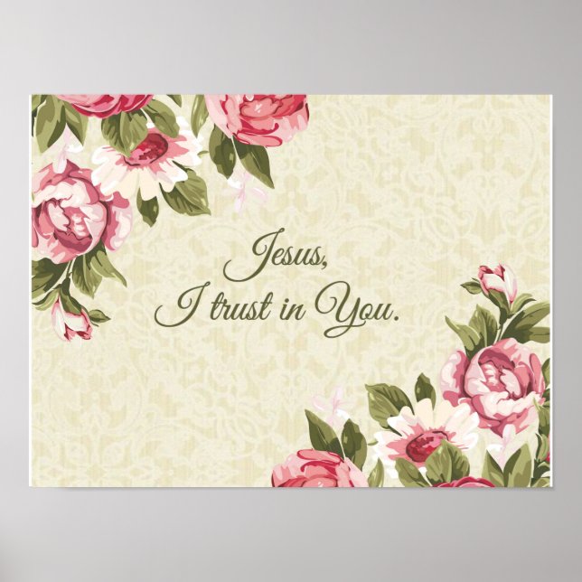 Jesus, I trust in You Quote w/  Pink Roses Poster (Front)