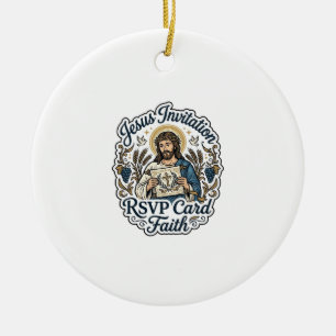 Jesus Invitation RSVP Card Faith Jesus Invitation Ceramic Ornament