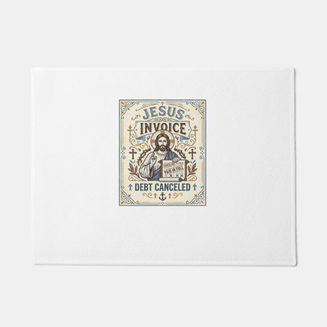 Jesus Invoice Debt Cancelled Jesus Invoice Debt Ca Doormat (Front)