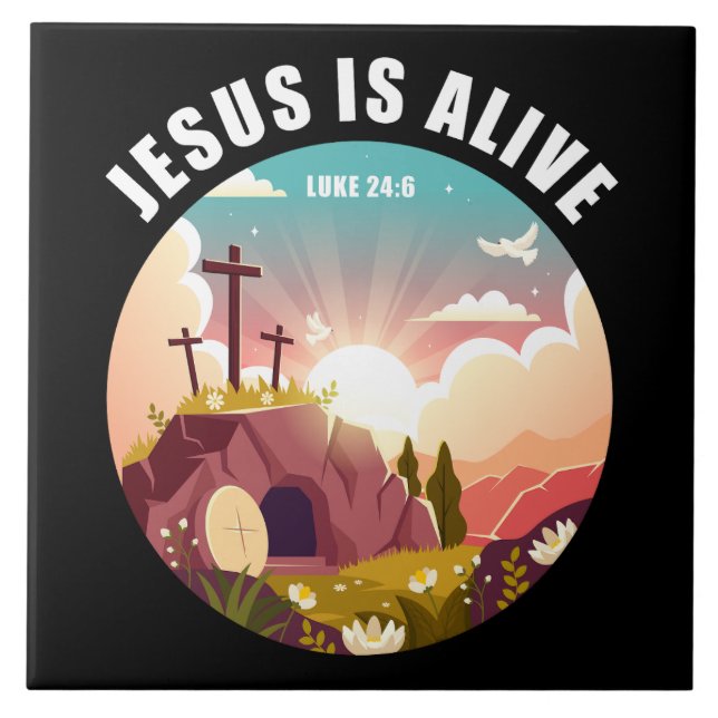 Jesus Is Alive Resurrection Faith Christian Easter Tile (Front)