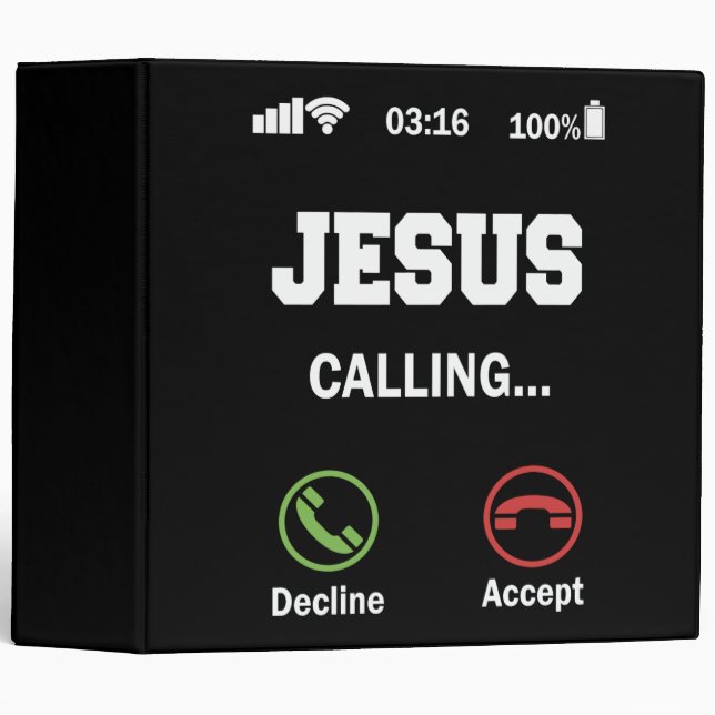 Jesus Is Calling And I Must Go Christian Binder (Front/Spine)