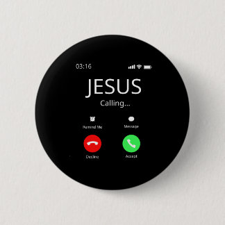 Jesus Is Calling - Christian 2 Inch Round Button