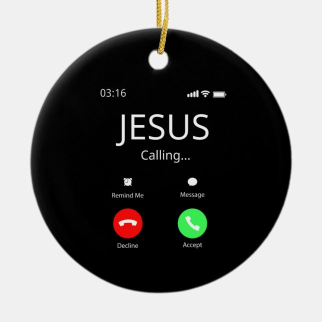 Jesus Is Calling - Christian Ceramic Ornament (Front)