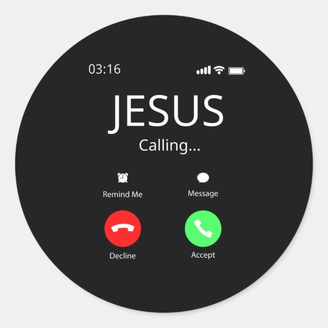 Jesus Is Calling - Christian Classic Round Sticker (Front)