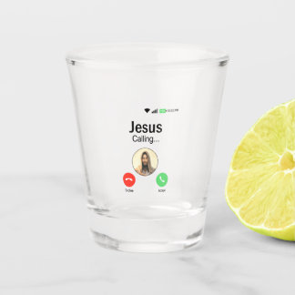 Jesus Is Calling - Funny Christian Religion & Gift Shot Glass
