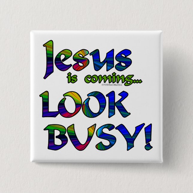 Jesus is coming...2 2 inch square button (Front)