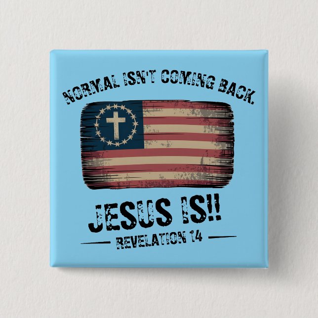 Jesus Is Coming Back 2 Inch Square Button (Front)