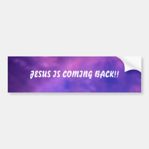 JESUS IS COMING BACK!!... RELIGIOUS BUMPER STICKE STICKER