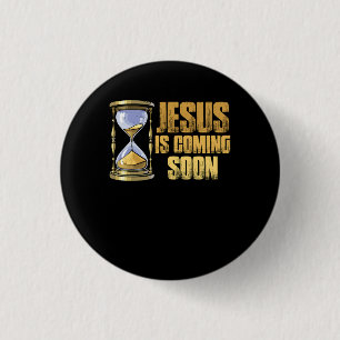 Jesus Is Coming Soon Countdown till Jesus Christ H 1 Inch Round Button