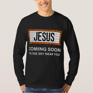 Jesus Is Coming Soon Funny Christian Rapture Messa T-Shirt