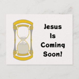 Jesus Is Coming Soon Gold Hourglass  Postcard