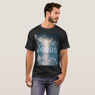 Jesus is Coming Soon T-Shirt
