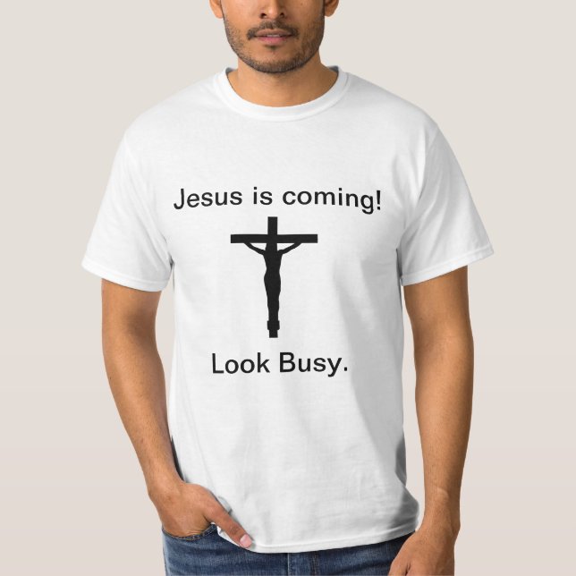 Jesus is coming T-Shirt (Front)