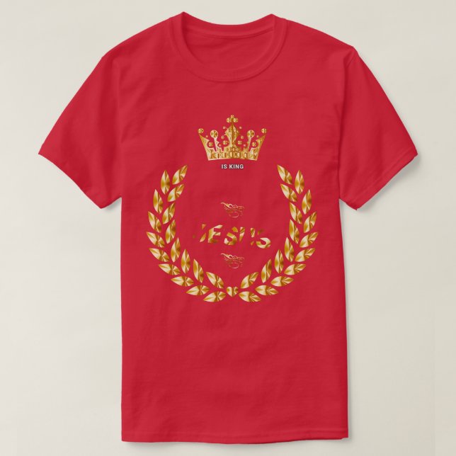 Jesus is King 1 T-Shirt (Design Front)