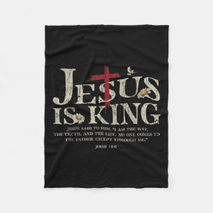Jesus Is King Bible Verse John 14_6 Christian God Fleece Blanket