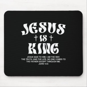 Jesus Is King Bible Verse John 14_6 Christian God Mouse Pad