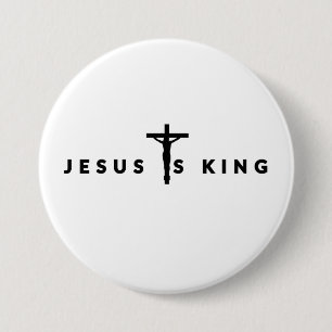 Jesus Is King Black Text 3 Inch Round Button