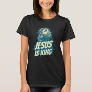 Jesus is King Christian God Faithful Faith Church  T-Shirt