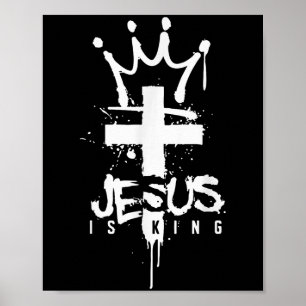 Jesus Is King Christian  Poster