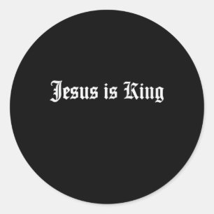 Jesus Is King Christian Streetwear  Classic Round Sticker