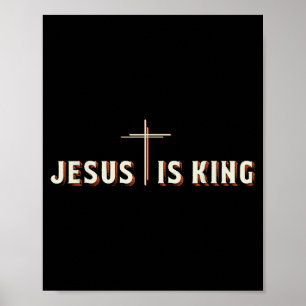 Jesus Is King Cross God Christian Graphic Poster