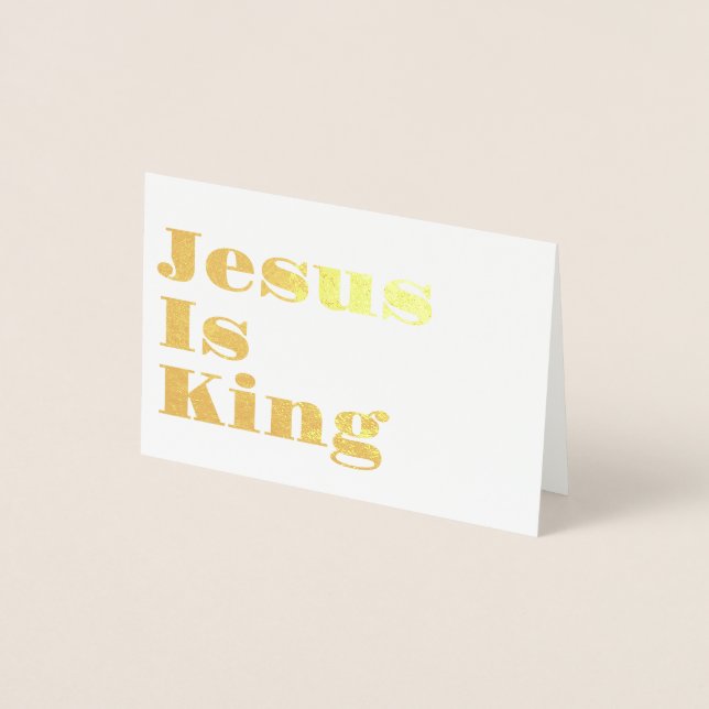 Jesus is King - Foil Card (Front)