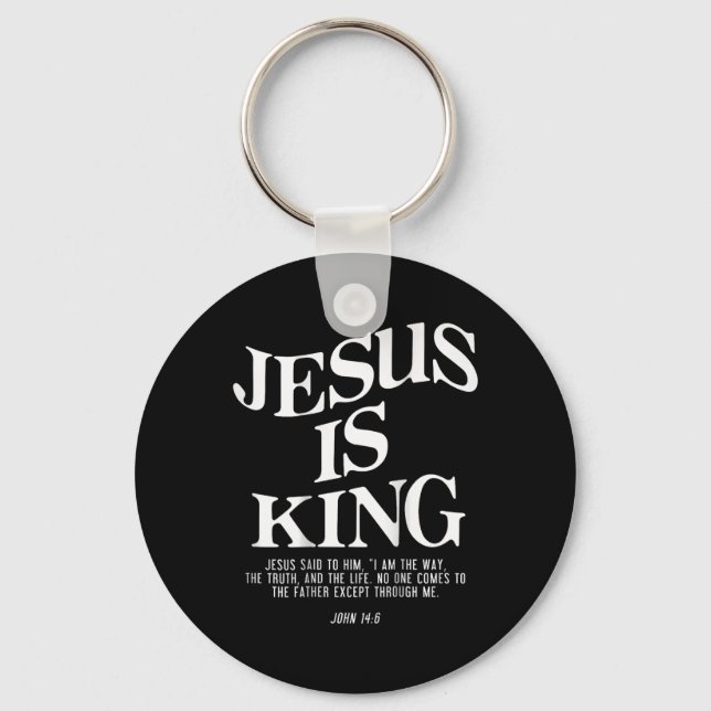 Jesus Is King Jesus John 146 Costume Christian (on Keychain (Front)
