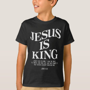 Jesus Is King Jesus John 146 Costume Christian (on T-Shirt