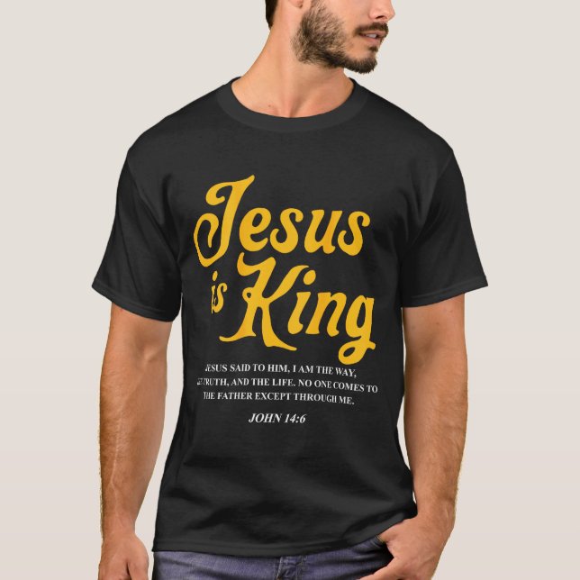 Jesus Is King John 14_6 Costume Jesus Christian (o T-Shirt (Front)