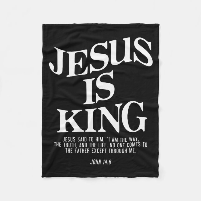 Jesus Is King John Bible Verse Christian Religious Fleece Blanket (Front)