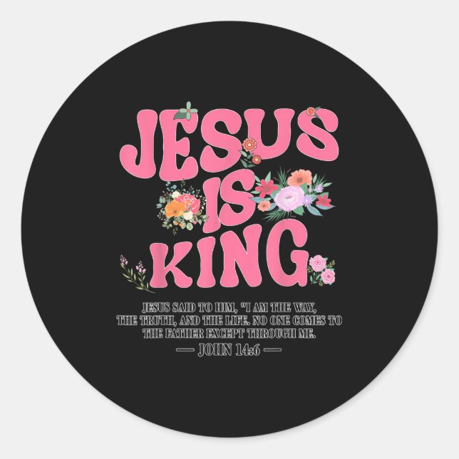 Jesus Is King Nk Christian Toddler God Sister Daug Classic Round Sticker (Front)