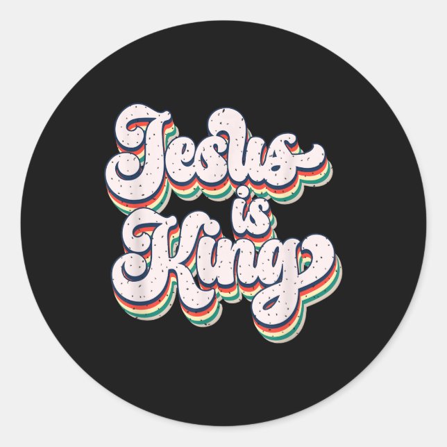 Jesus Is King Retro Faith Statement Design  Classic Round Sticker (Front)