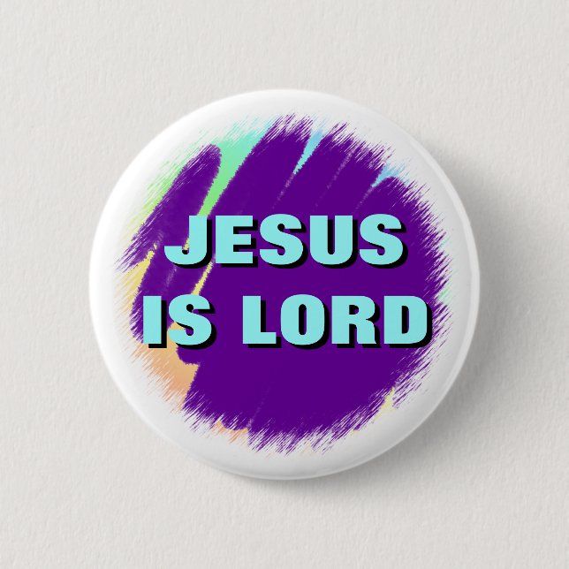Jesus is Lord 2 Inch Round Button (Front)