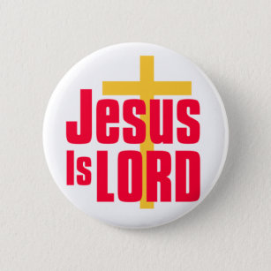 Jesus is Lord christian design 2 Inch Round Button