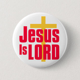 Jesus is Lord christian design 2 Inch Round Button