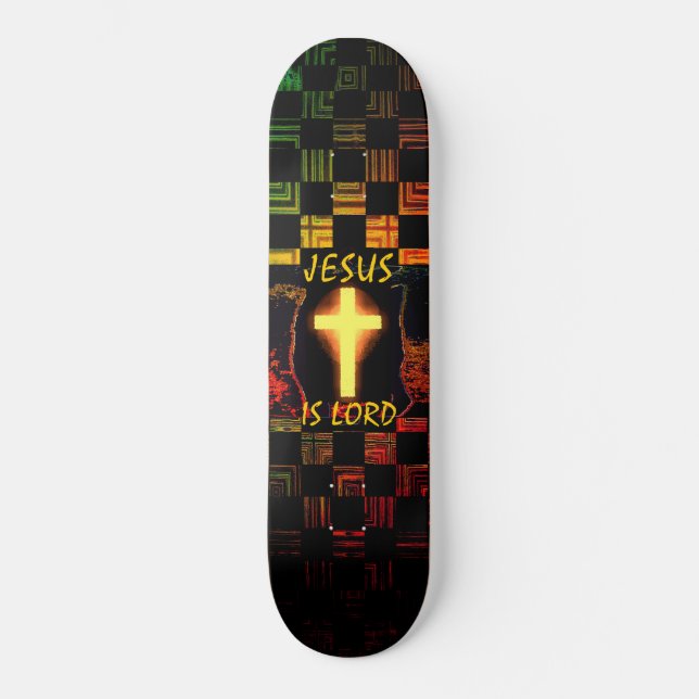 Jesus is Lord Cross skateboard (Front)