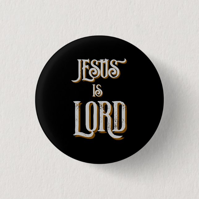Jesus is LORD Grey Black  1 Inch Round Button (Front)