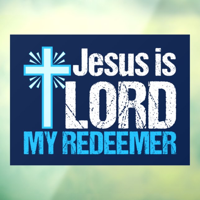 Jesus is Lord My Redeemer Christian Cross Church Window Cling (Sheet 3)