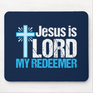 Jesus is Lord My Redeemer Cute Christian Church Mouse Pad