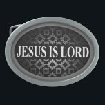 Jesus is Lord Oval Belt Buckle<br><div class="desc">Jesus is Lord buckle by danieljm</div>