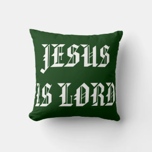 JESUS IS LORD THROW PILLOW
