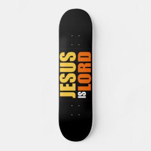 Jesus is Lord YOB Skateboard
